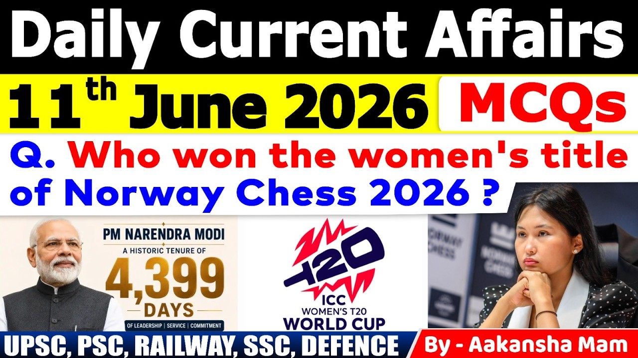 11th June 2026 Current Affairs🔥 | Daily MCQs | Today&rsquo;s Most Important MCQs #currentaffairs2026