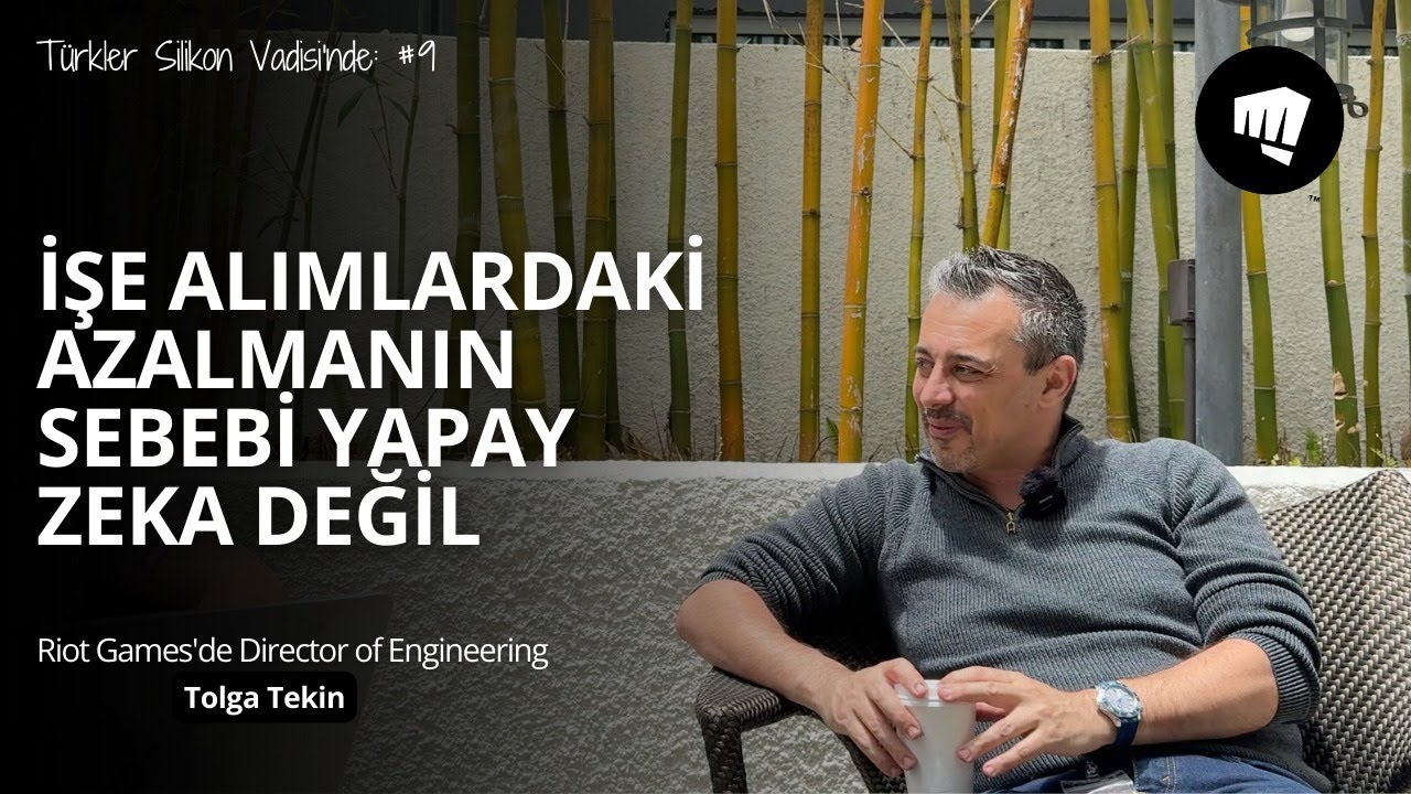 Riot Games’de çalışan Director of Engineering ~ Tolga Tekin. Türkler Silikon Vadisi'nde #9