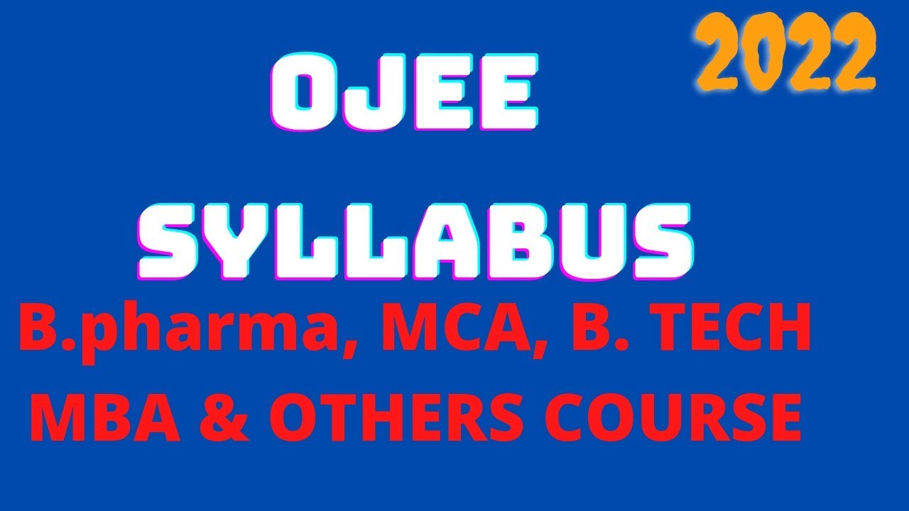 ojee 2022| odishajee 2022| syllabus | b.pharma, b.tech,mca and other course 😲| latest updates ojee