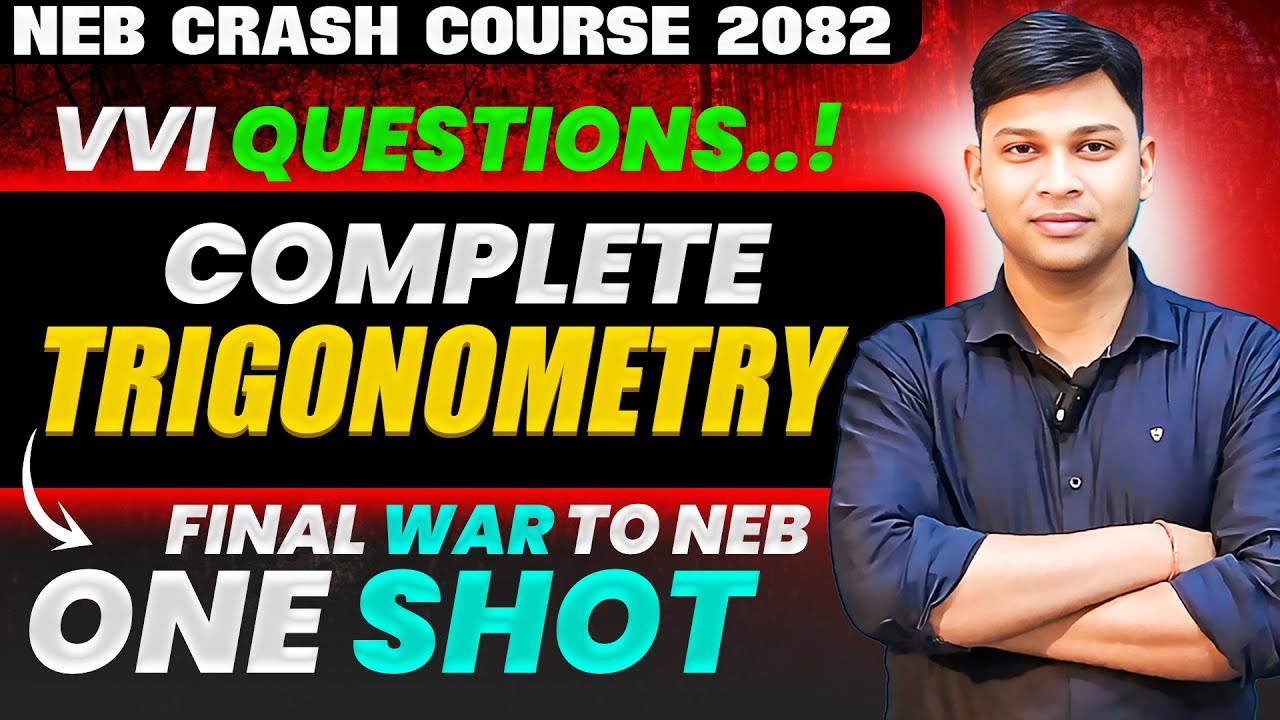#1 Trigonometry | Properties of Triangle | One Shot Video | NEB 2082