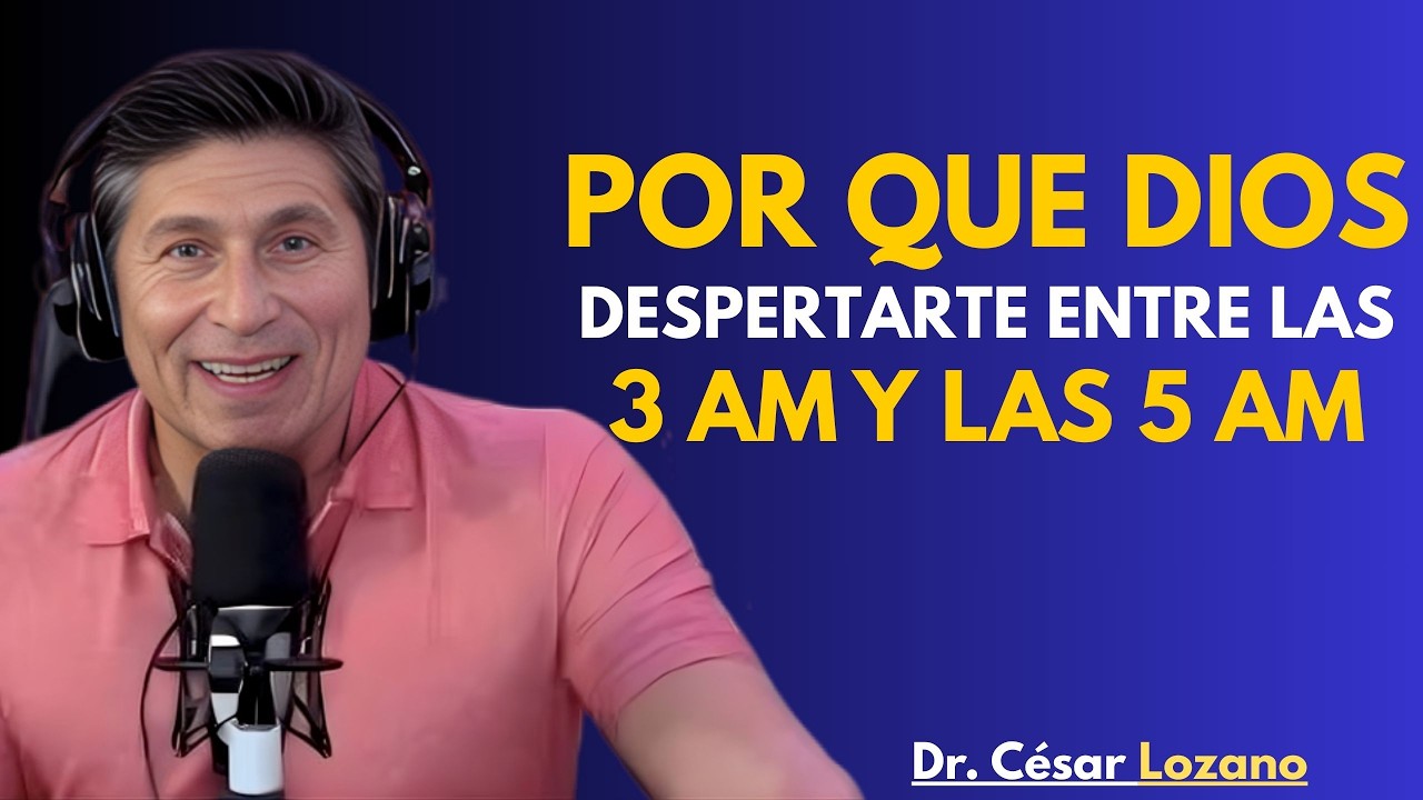 Si te despiertas entre las 3 y las 5 de la mañana haz estas cosas – Dr Cesar Lozano