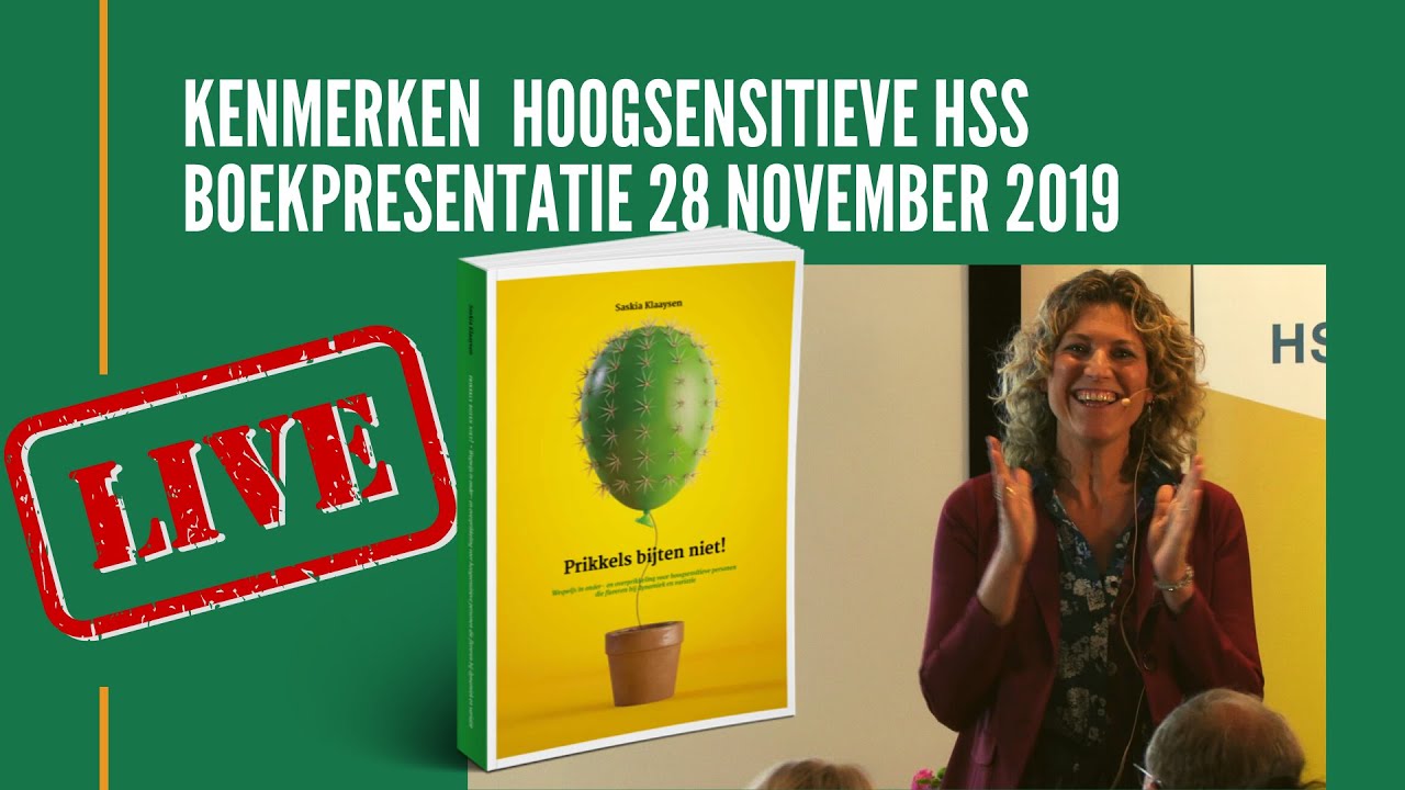 De kenmerken van Hoogsensitieve High Sensation Seekers - Boekpresentatie Prikkels bijten niet!