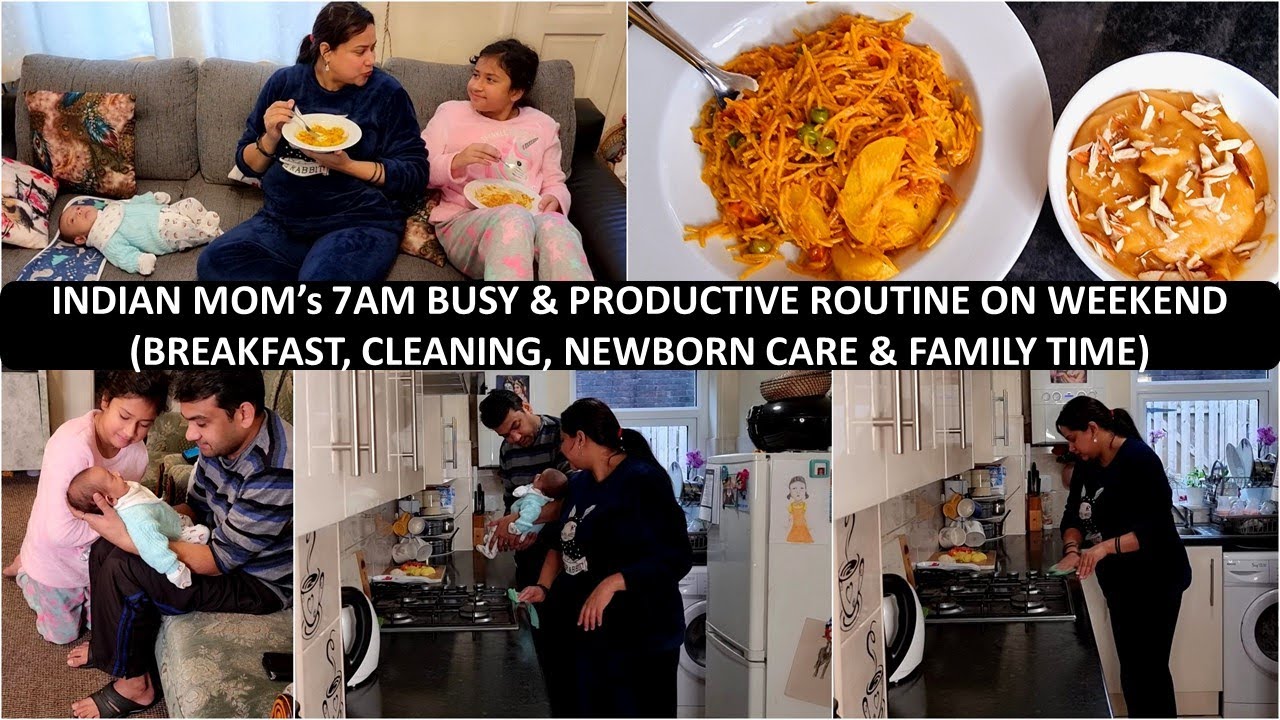 7am Morning Routine with Newborn & 8 Year Old | Indian Mom's Breakfast & Cleaning Routine on Weekend