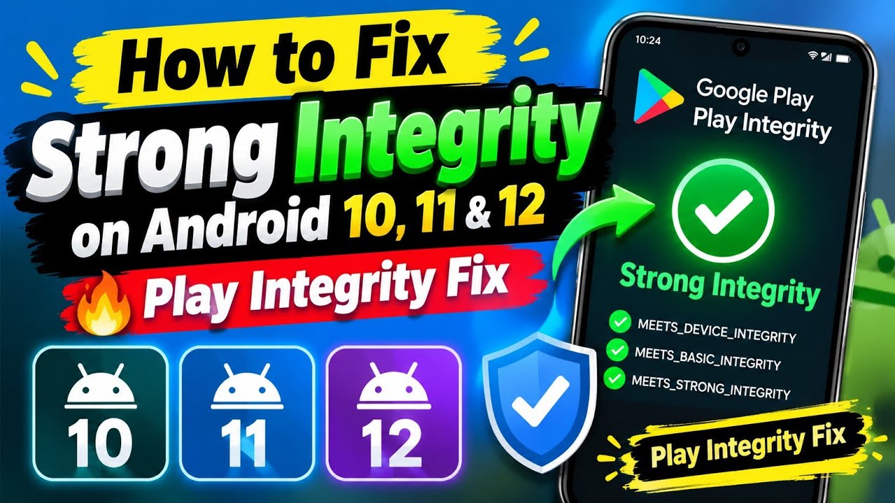 How to Fix Strong Integrity on Android 10, 11 & 12 🔥 | Play Integrity Fix