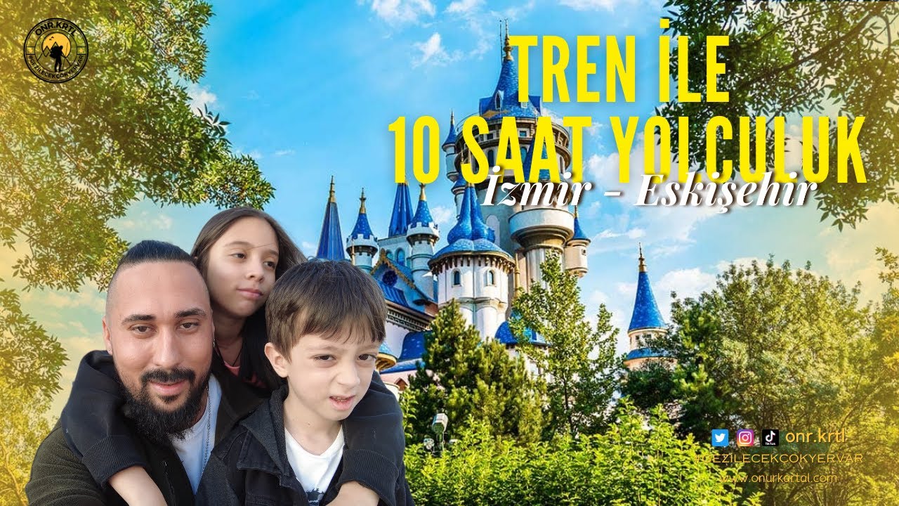 İzmir - Eskişehir tren yolculuğu / 10 Saat süren Tren / #gezilecekyerler