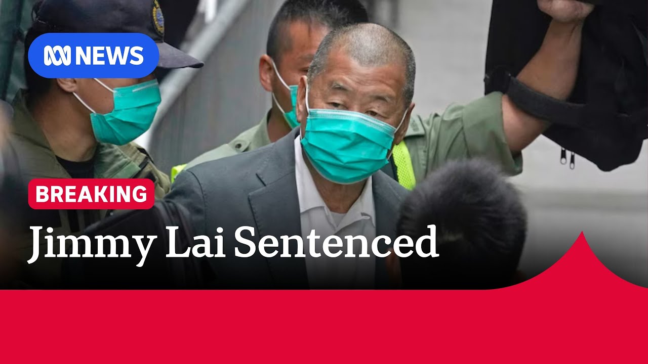Pro-democracy media mogul Jimmy Lai sentenced to 20 years in prison | ABC NEWS