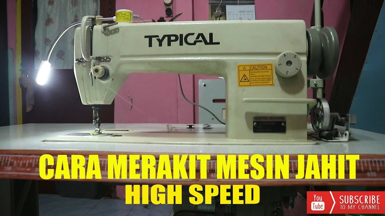 CARA MERAKIT MESIN JAHIT HIGH SPEED