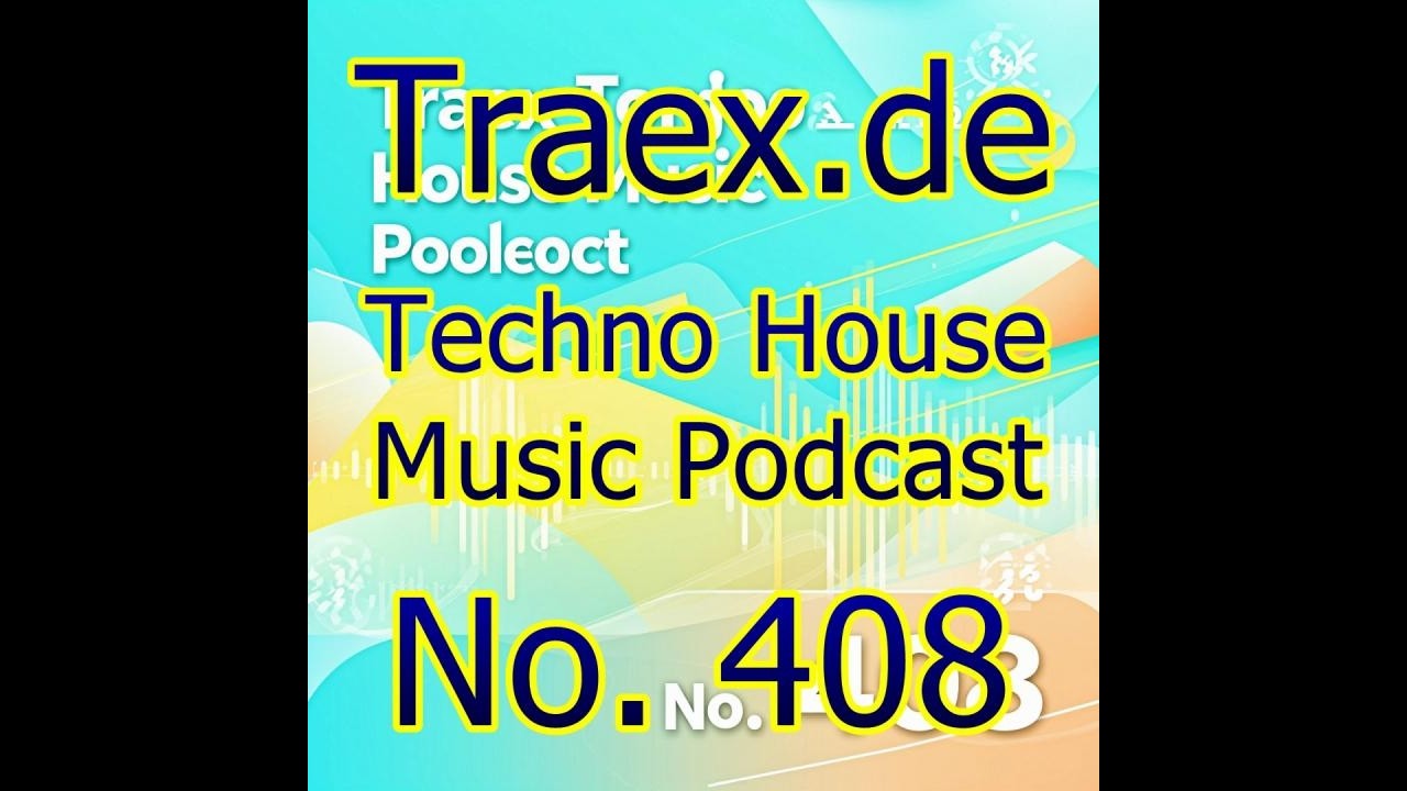 Techno House Music Podcast No. 408