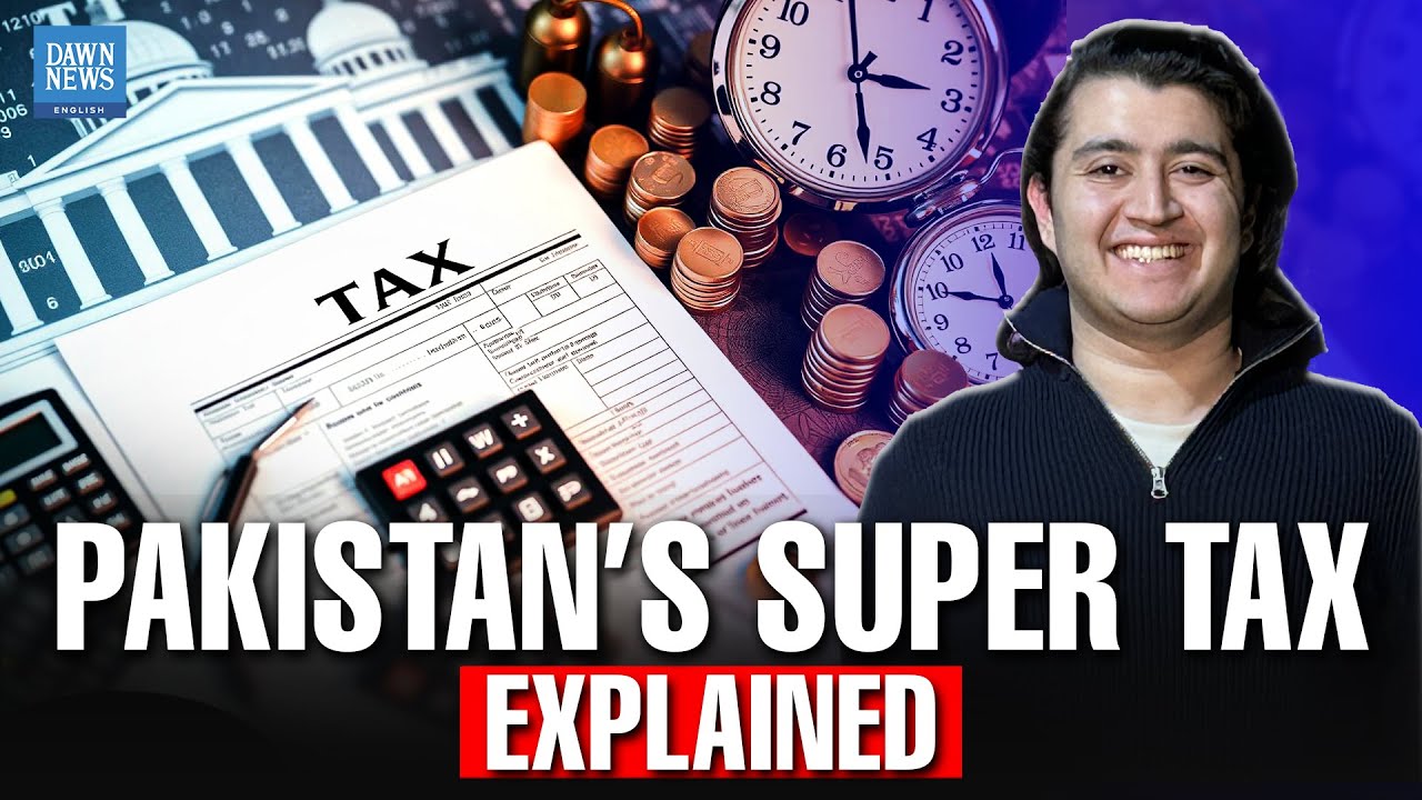 Pakistan’s Super Tax Explained: And Why the Courts Upheld It