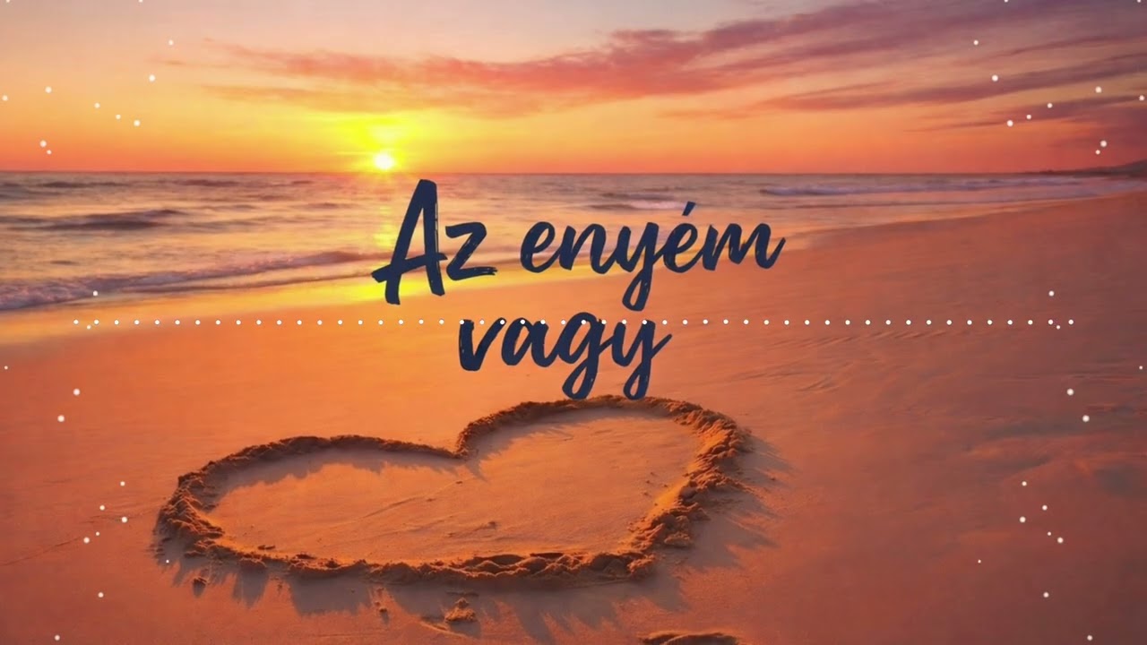 Az enyém vagy