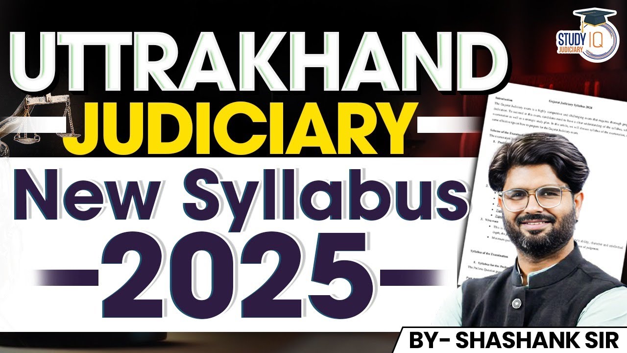 Uttarakhand Judiciary 2025 | New Syllabus & Exam Pattern Explained | Must Watch for Aspirants