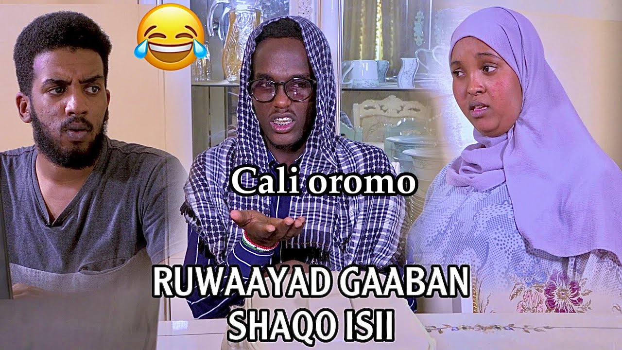 RUWAAYAD CUSUB 2023 || CALI OROMO oo shaqo doontay || Qosolka Aduunka😂
