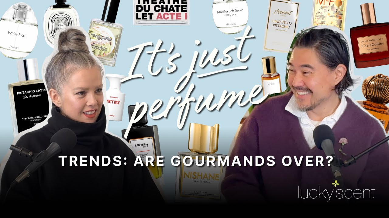 01. Trends: Are Gourmands Over? | It's Just Perfume