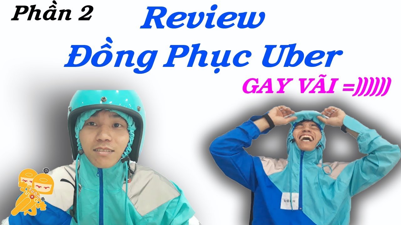 Xe &Ocirc;m Vlog - Review đồng phục Uber v&agrave;......!!!