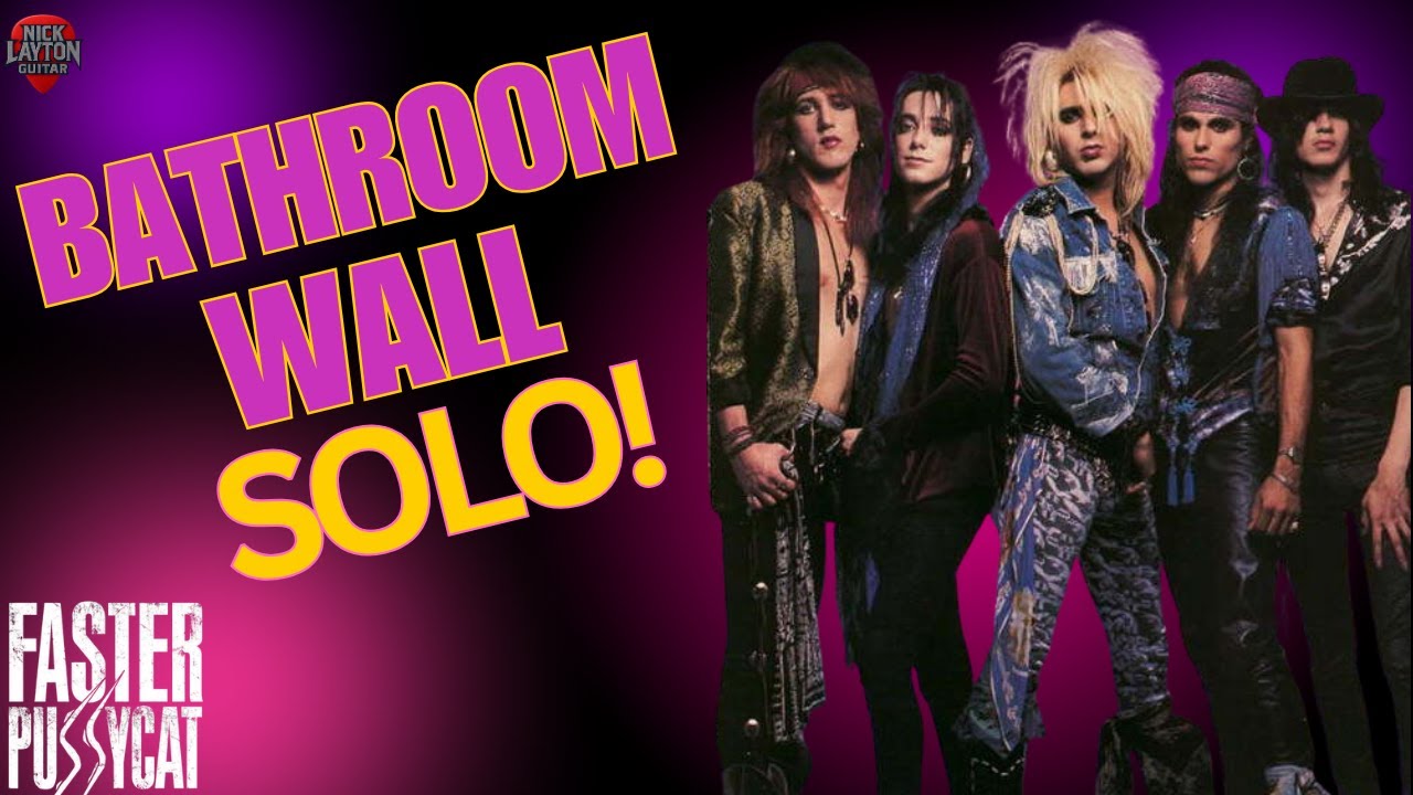 Faster Pussycat – “Bathroom Wall” Guitar Solo Lesson
