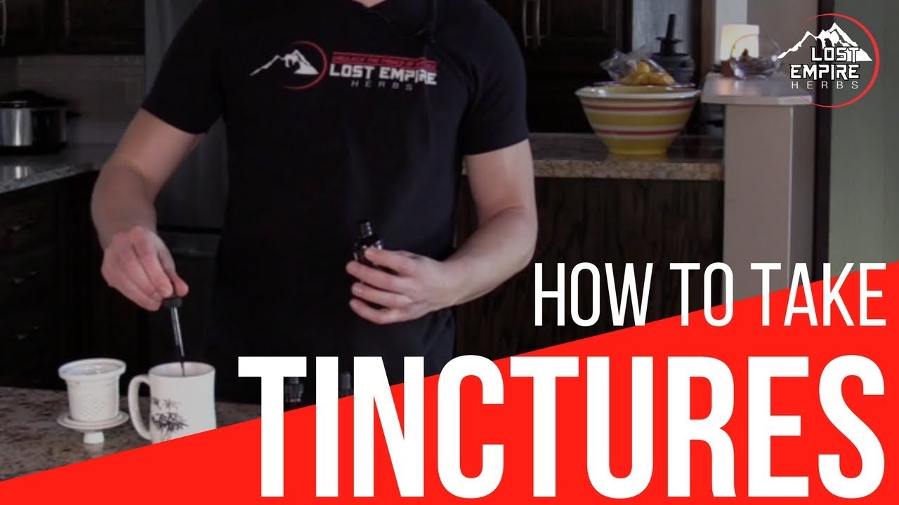 How to Take Tinctures | Timing, Dosage and Multiple Methods of Using Herbal Tinctures
