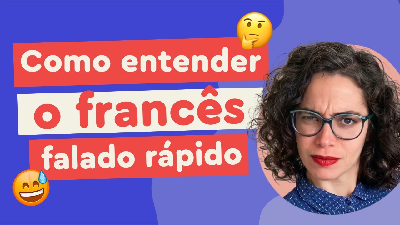 5 Dicas para desenvolver sua compreensão oral em Francês | Afrancesados