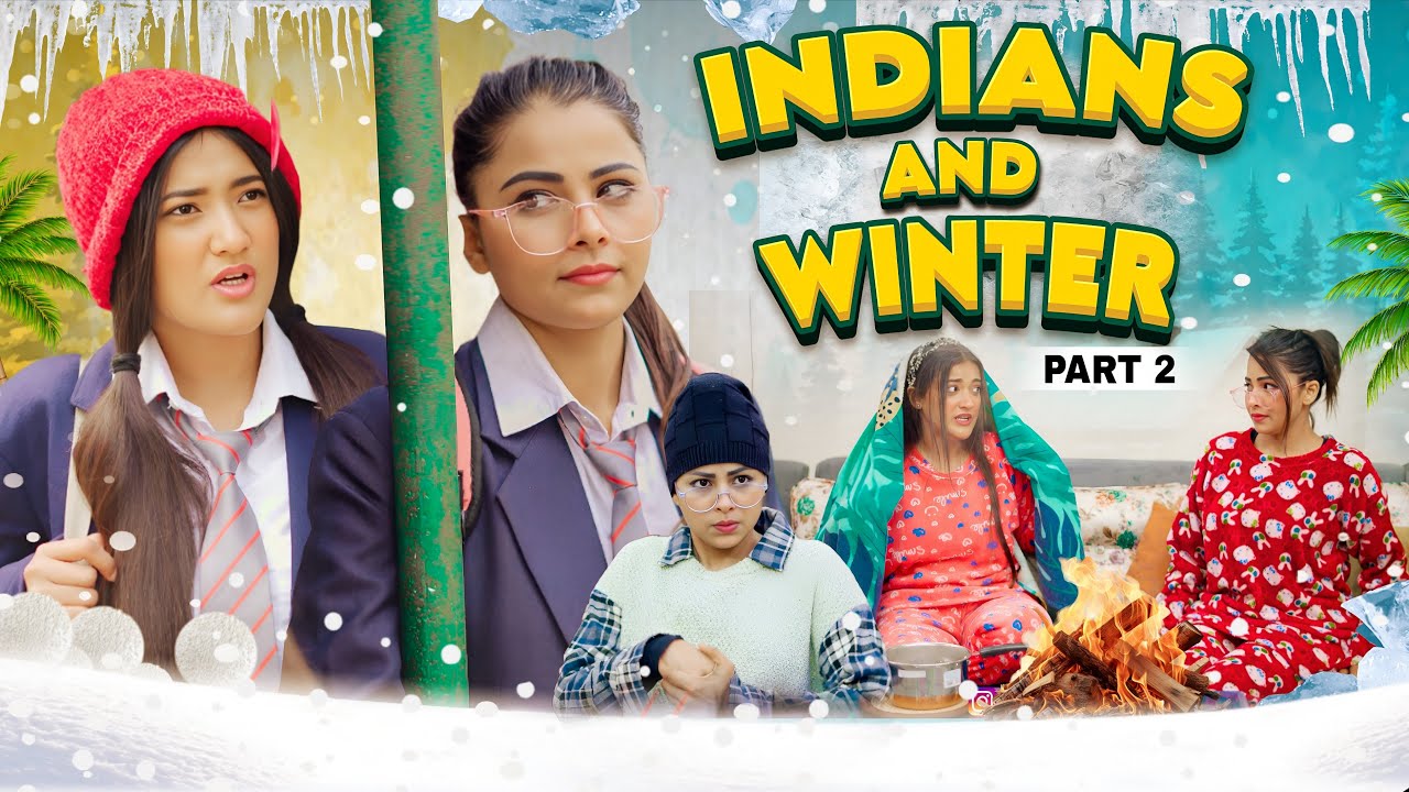 Indian and Winter | Part-2 | Deep Kaur