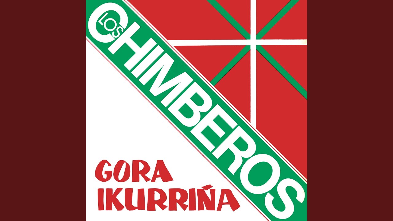 Gora Ikurri&ntilde;a (Remasterizado)