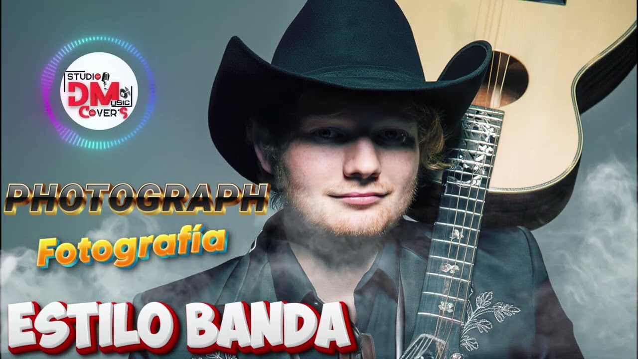 Photograph \\ Fotografía (Estilo Norteño Banda) \\ Covers DMusic