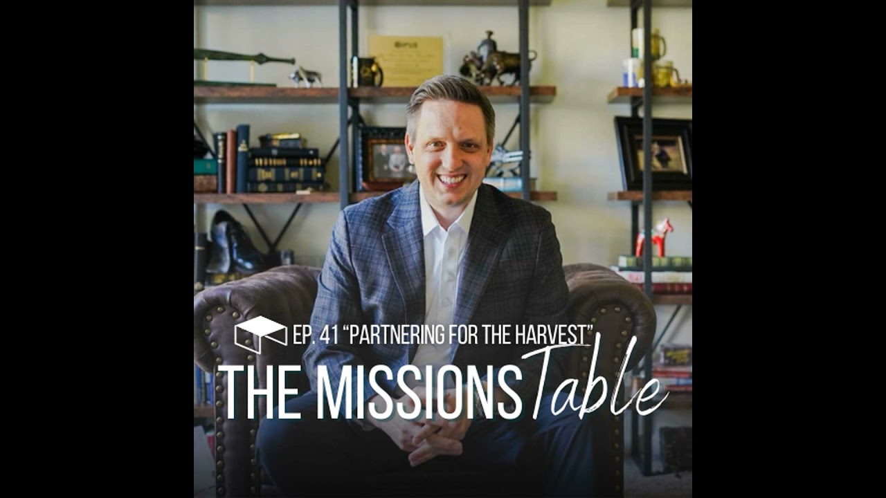 Partnering for the Harvest: Churches and Missionaries on Mission Together