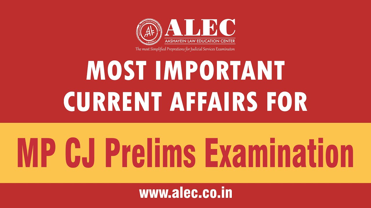 Most Important Current Affairs for MP CJ Preliminary Exam