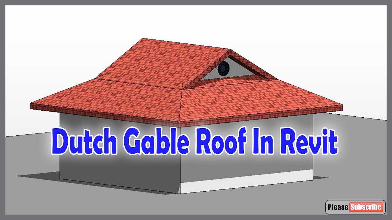 Dutch Gable Roof | In Revit