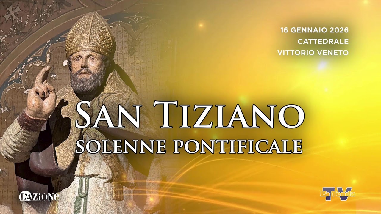 S. Tiziano - Solenne pontificale 2026