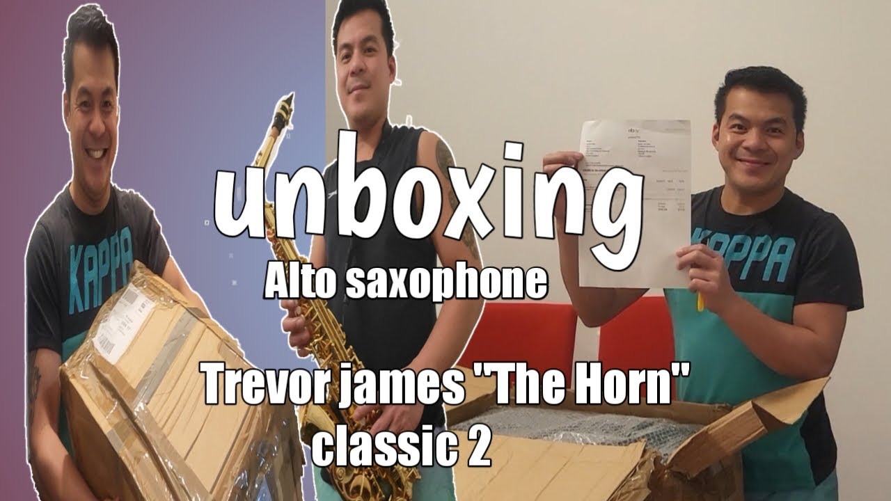 Unboxing alto saxophone | trevor james 