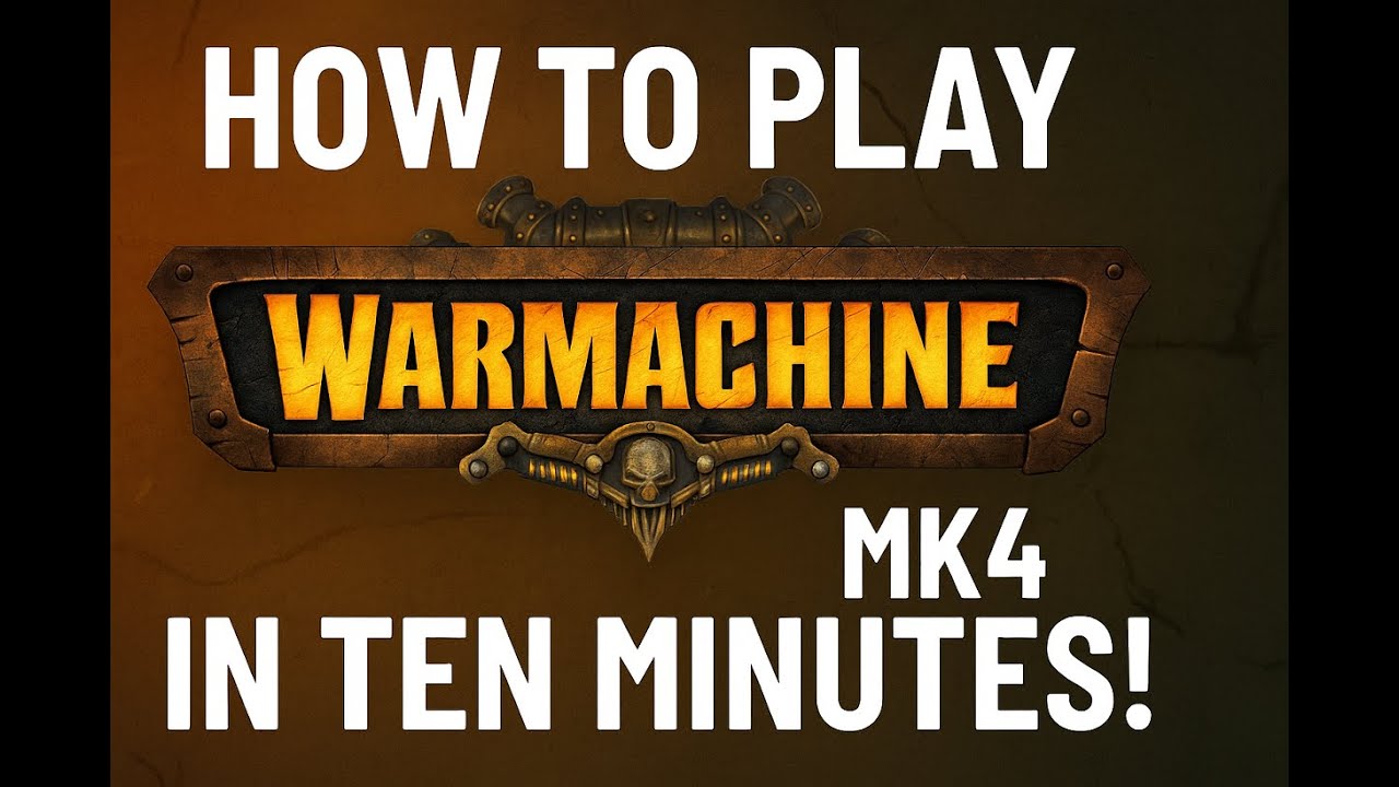 How to play Warmachine MK4 in TEN minutes!