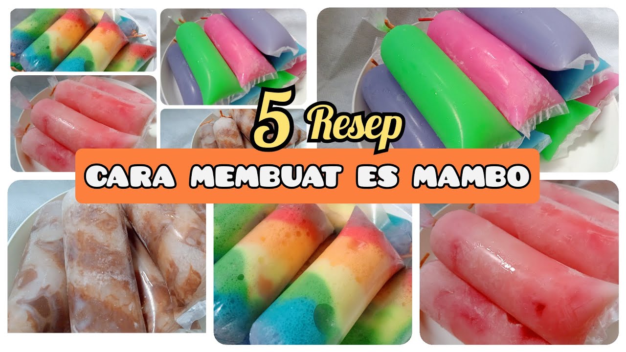 5 RESEP CARA MEMBUAT ES MAMBO
