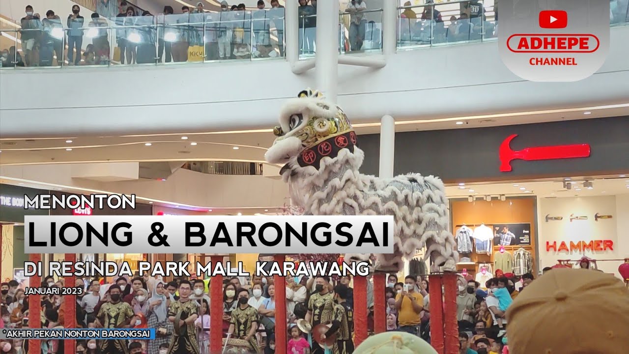 NONTON BARONGSAI DI MALL RESINDA KARAWANG - 2023