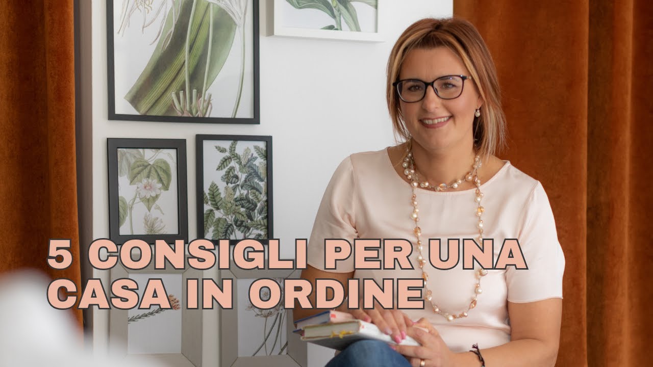 Casa sempre ordinata: i 5 consigli che funzionano davvero