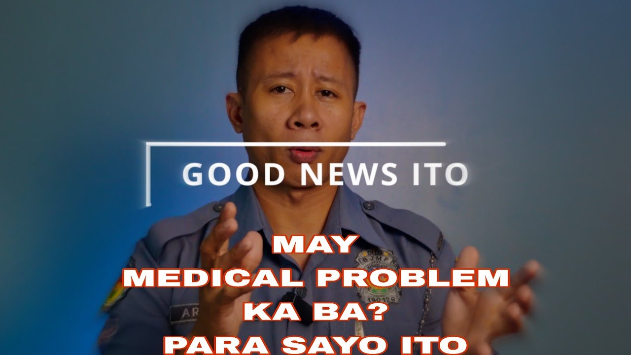 TIPS - MEDICAL CONSIDERATION SA BJMP TOTOO AT MERON KAYA??