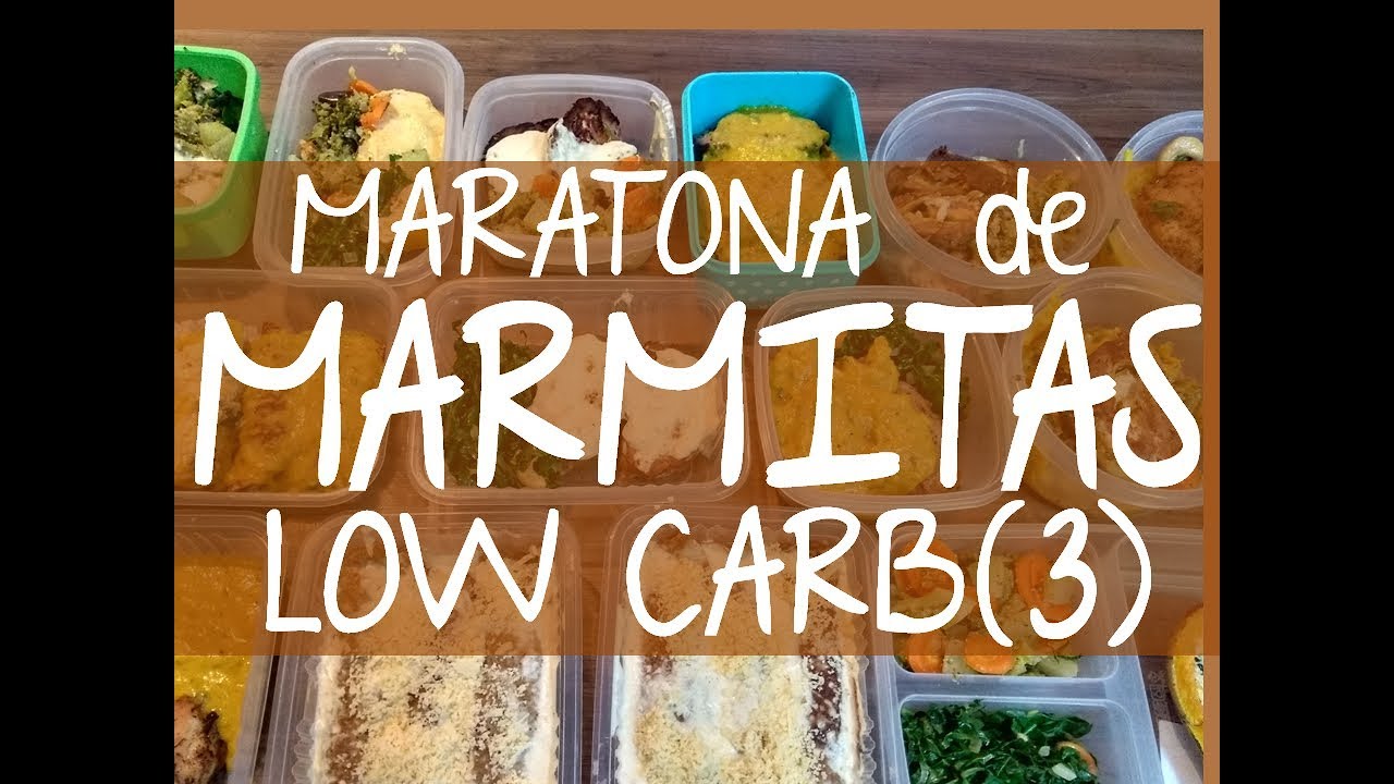 MARATONA DE MARMITAS LOW CARB - 3 (NOVAS RECEITAS)