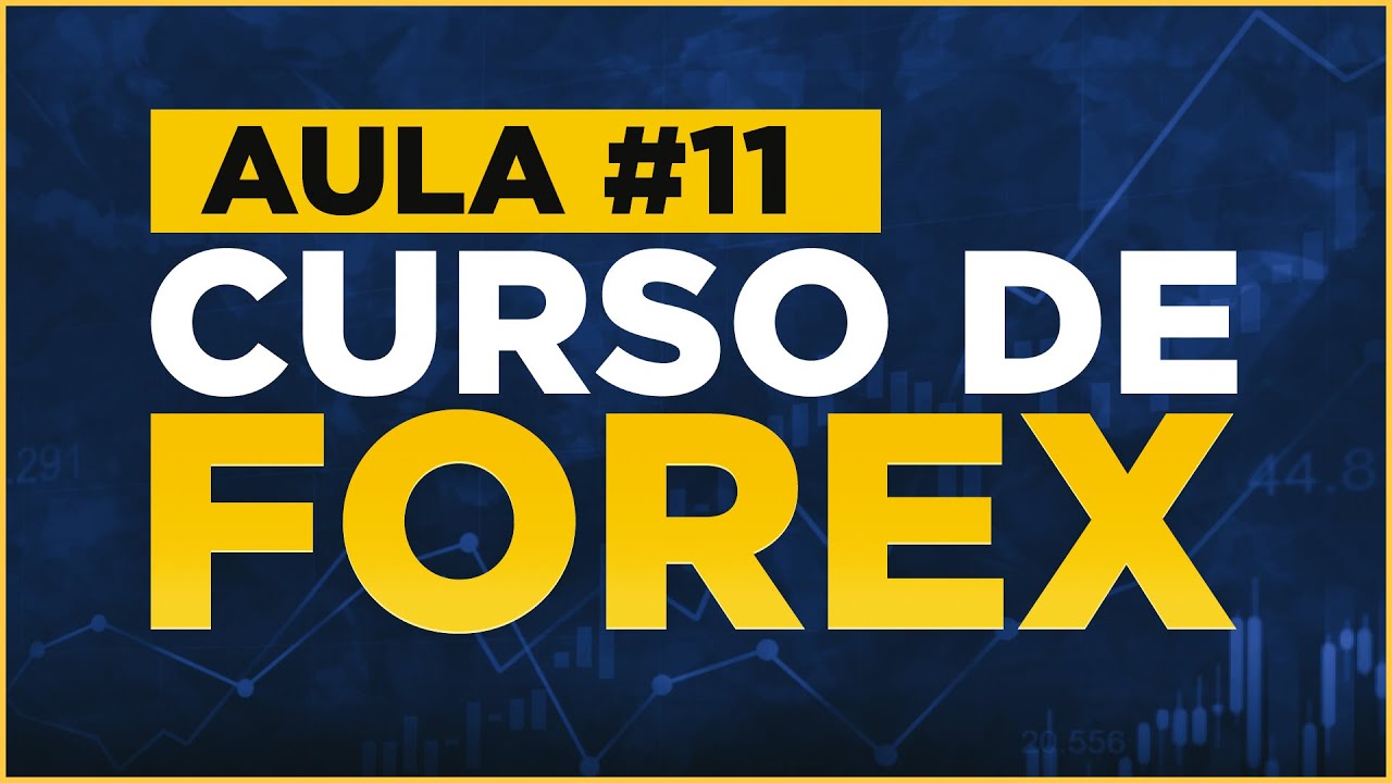 A MELHOR ESTRATÉGIA DE FOREX (DAYTRADE) # CURSO FOREX PARA INICIANTES (CURINGA ECONÔMICO) | AULA 11