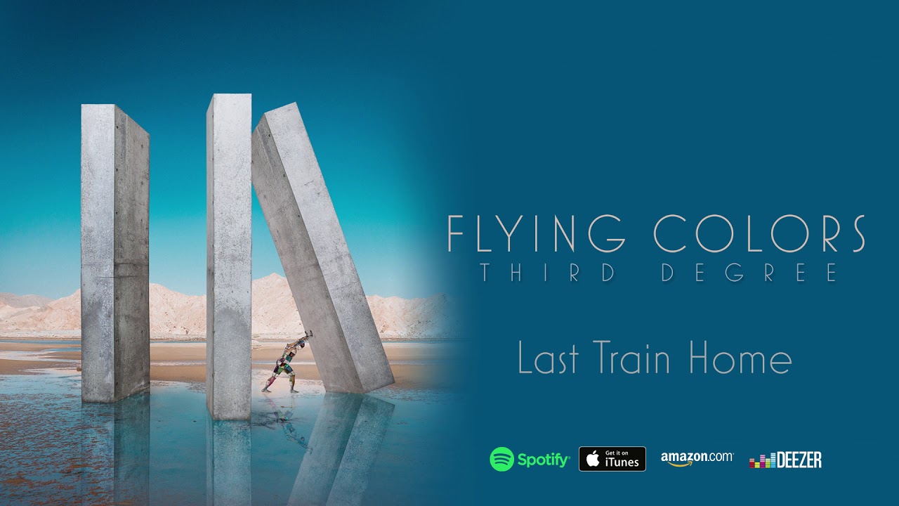 Flying Colors - Last Train Home (Third Degree)