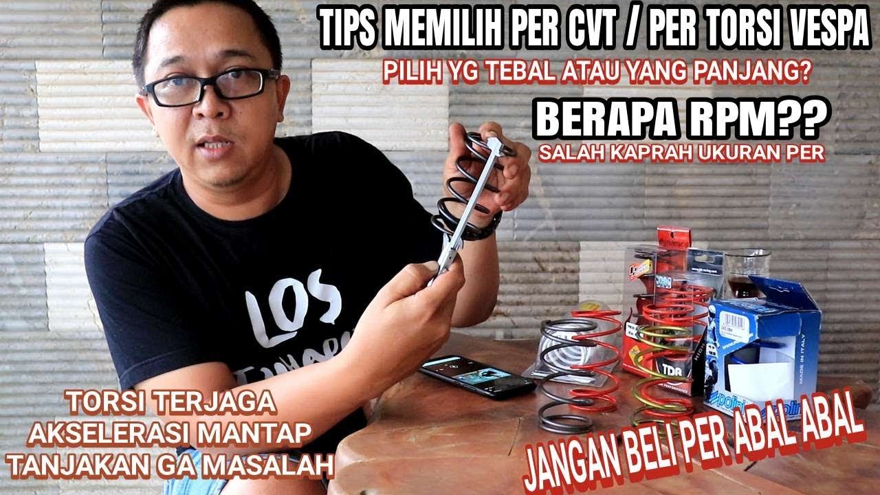 Tips memilih per torsi / per CVT vespa matic yang benar