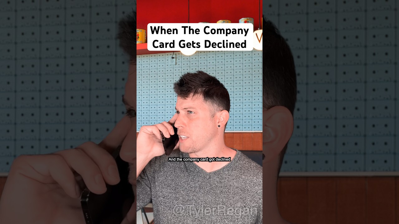 When The Company Card Gets Declined 