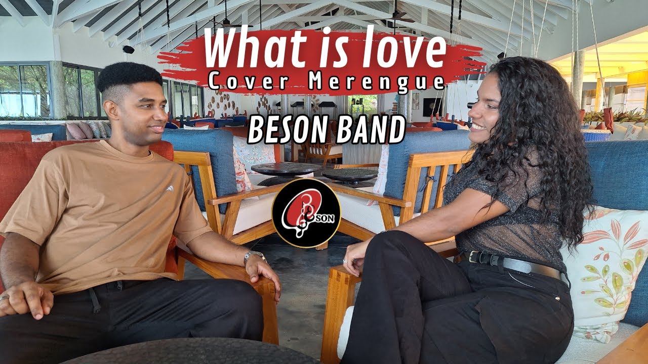 What is love  Cover Merengue Beson Band