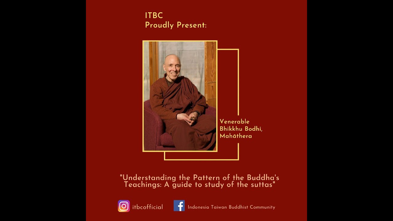A guide to study of the suttas - Venerable Bhikkhu Bodhi, Mahāthera