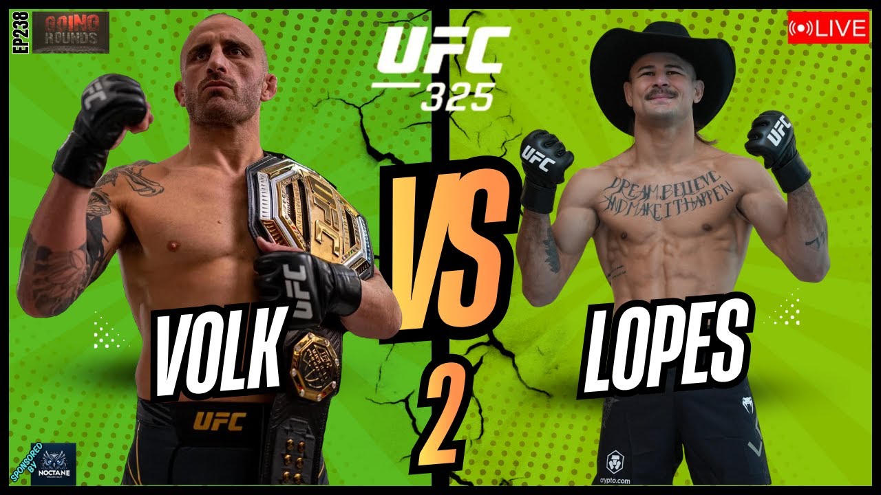 EP238 VOLKANOVSKI vs LOPES 2: Revenge or Repeat? | UFC 325 Preview