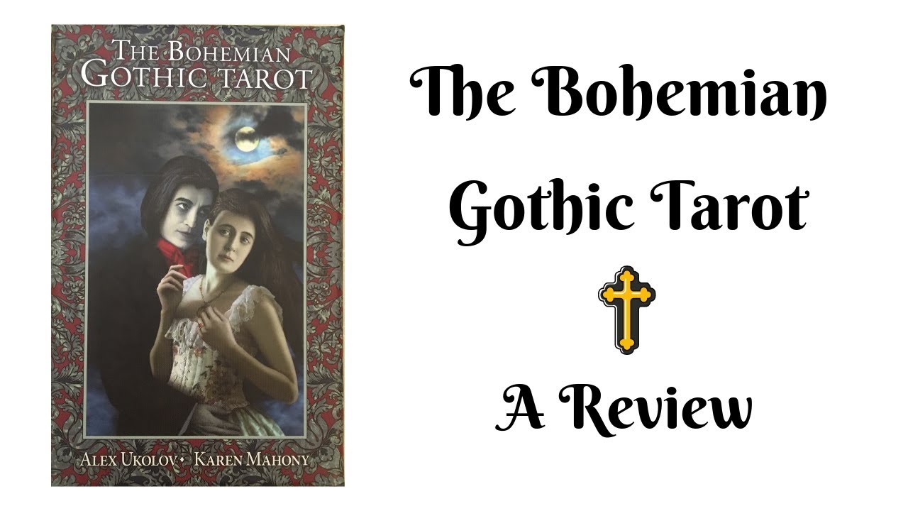 The Bohemian Gothic Tarot | A Review