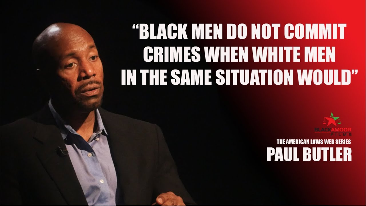Do Black Men Commit More Crimes? Paul Butler Destroys This Racist Myth