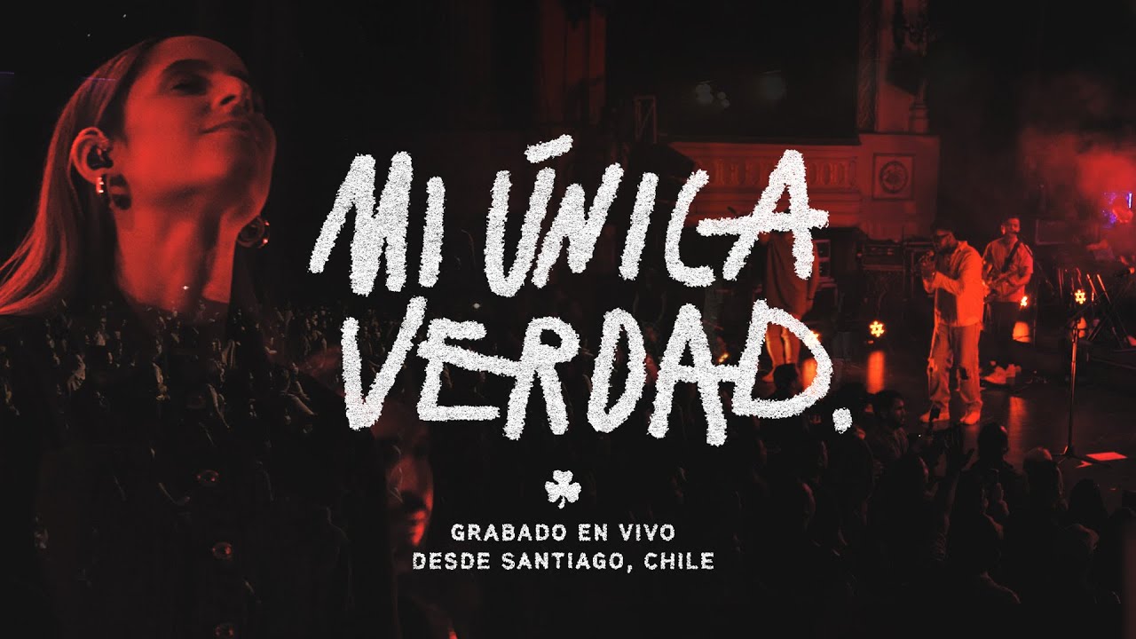 LIVING |  Mi &Uacute;nica Verdad (En vivo desde Santiago de Chile) Videoclip Oficial