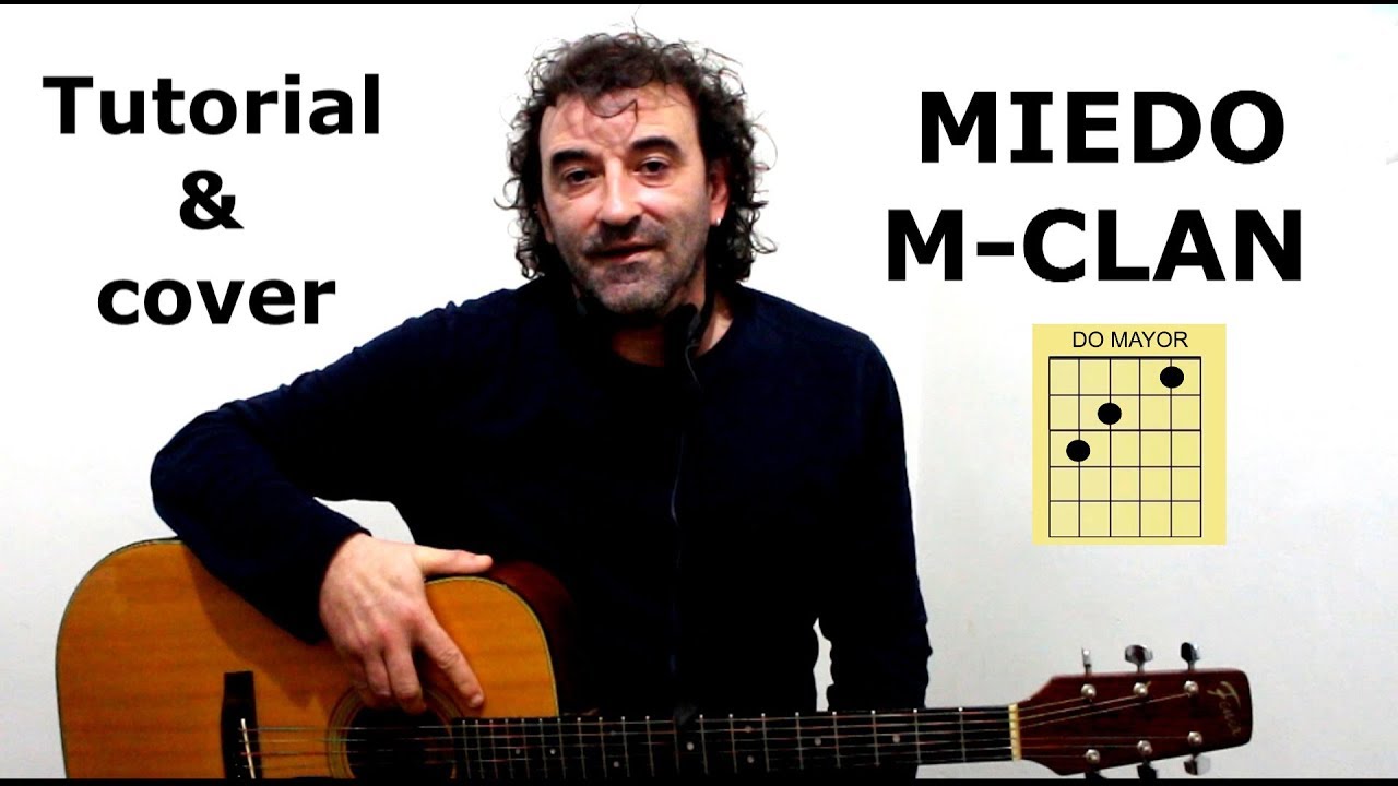 TUTORIAL como TOCAR miedo M-CLAN cover y acordes para GUITARRA