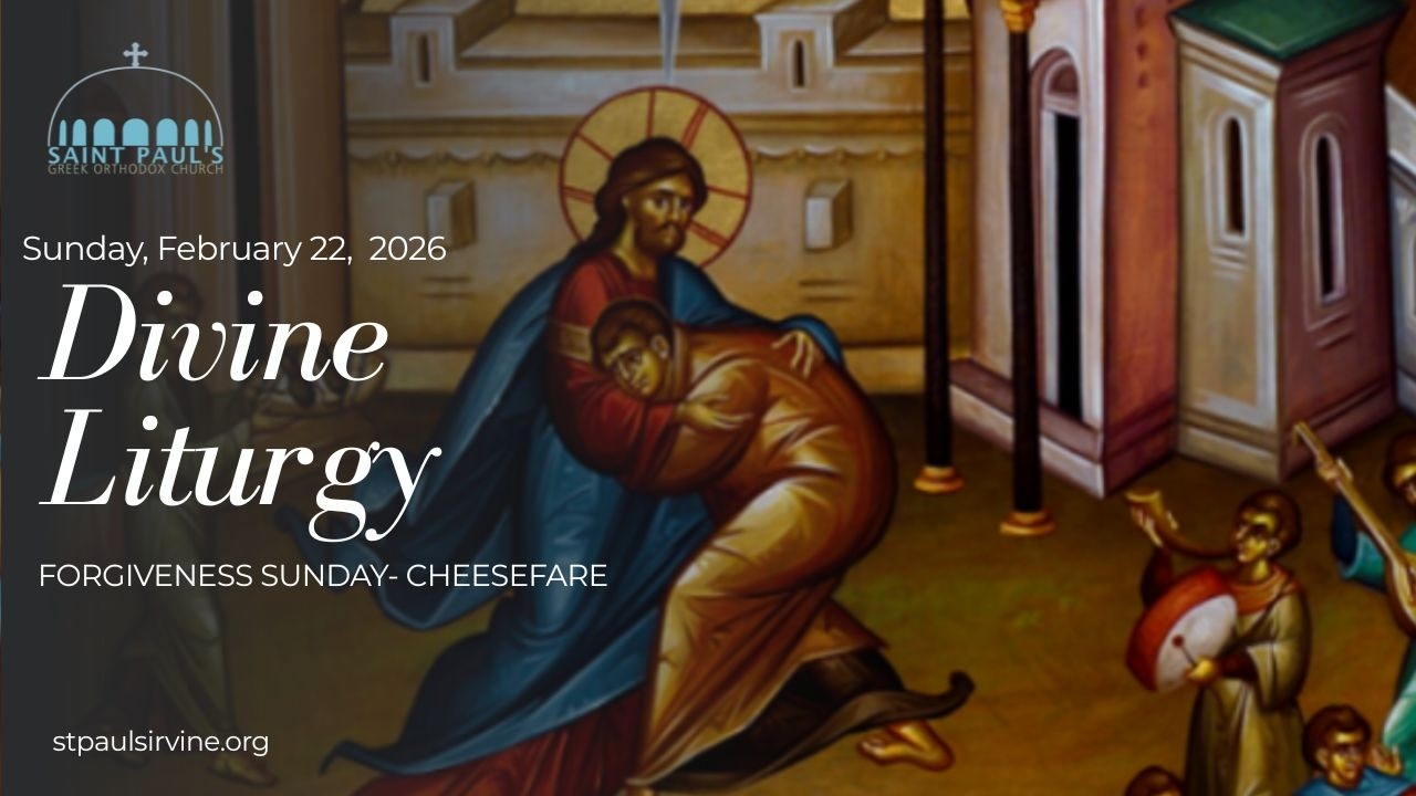 Divine Liturgy | Forgiveness Sunday | February 22, 2026