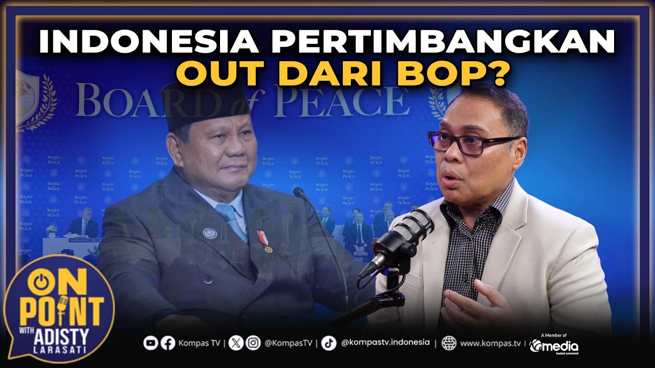 Indonesia Pertimbangkan Keluar Dari Board of Peace? | On Point with Adisty #64