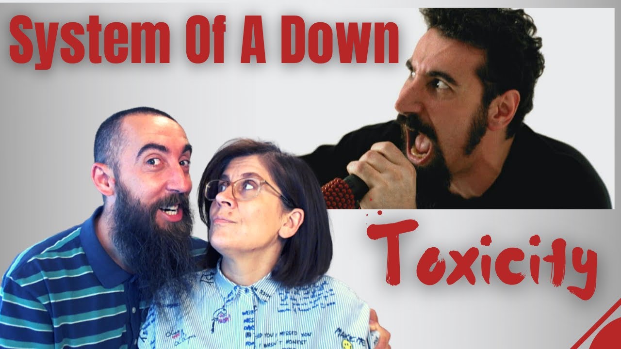 System Of A Down - Toxicity (REACTION) with my wife