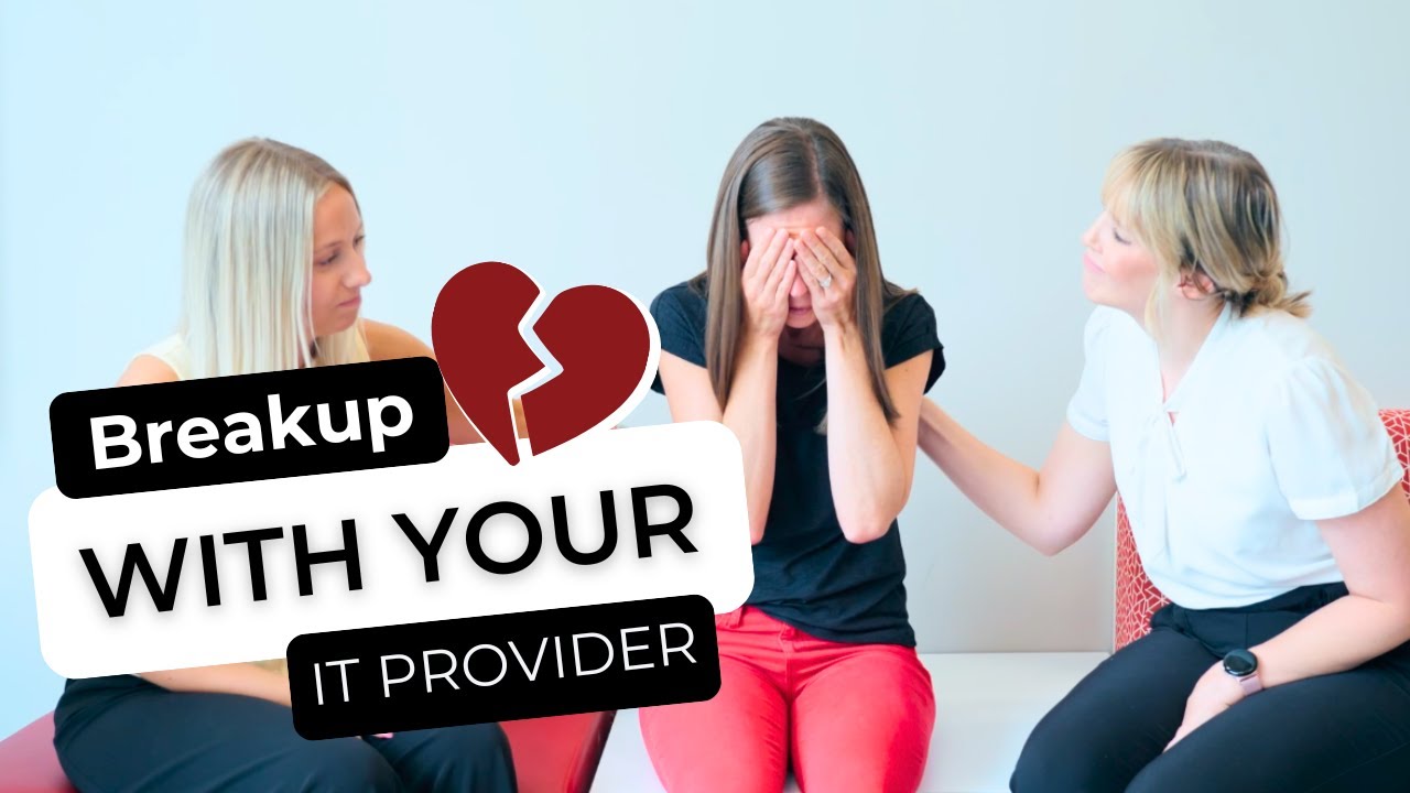 Breakup with Your IT Provider